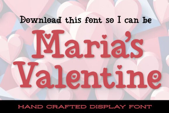 Maria’s Valentine Font for Creative Makers