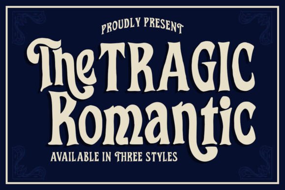 The Tragic Romantic Font